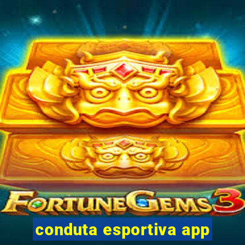 conduta esportiva app